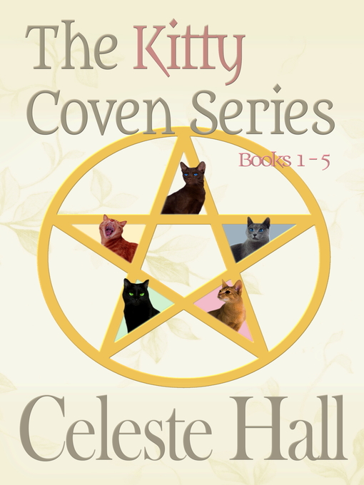 Title details for Celeste Hall's Kitty Coven Series, box set by Celeste Hall - Available